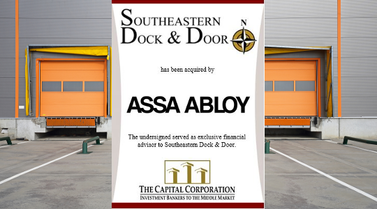 The Capital Corporation advises Southeastern Dock & Door, LLC on its sale to ASSA ABLOY